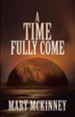A Time Fully Come - eBook