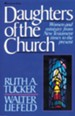 Daughters of the Church: Women and ministry from New Testament times to the present - eBook