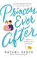 Princess Ever After, Royal Wedding Series #2 -eBook