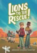 Lions to the Rescue!: Tree Street Kids (Book 3)