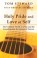 Holy Pride and Love of Self: The Untimely Death of a Son and the Unanticipated Revelation of Heaven - eBook