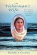 The Fisherman's Wife: The Gospel According to St. Peter's Spouse - eBook