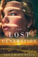 The Lost Generation: A Novel of World War I
