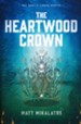 The Heartwood Crown, softcover #2