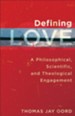 Defining Love: A Philosophical, Scientific, and Theological Engagement - eBook