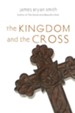 The Kingdom and the Cross - eBook