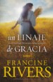 Un Linaje de Gracia  (A Lineage of Grace)