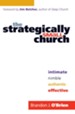 Strategically Small Church, The: Intimate, Nimble, Authentic, and Effective - eBook