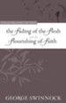 The Fading of the Flesh and the Flourishing of Faith - eBook