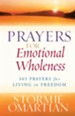 Prayers for Emotional Wholeness: 365 Prayers for Living in Freedom - eBook