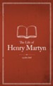 The Life of Henry Martyn