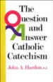 Questions & Answers Catholic Catechism - eBook