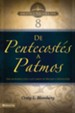 BTV # 08: De Pentecostes a Patos: Una introduccion a los libros de Hechos a Apocalipsis - eBook