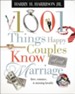 1001 Things Happy Couples Know About Marriage: Like Love, Romance & Morning Breath - eBook