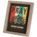 Pray Without Ceasing Framed Art