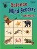 Science Mind Benders: Animals (Grades PreK-2)