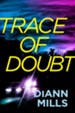 Trace of Doubt, Hardcover
