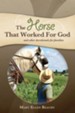 The Horse that Worked for God - eBook