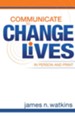 Communicate to Change Lives: in person and print - eBook