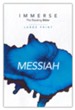 Immerse: Messiah, Large Print, softcover