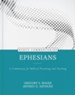 Ephesians: A Commentary for Biblical Preaching and Teaching, Kerux Commentaries