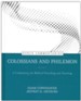 Colossians and Philemon : A Commentary for Biblical Preaching and Teaching, Kerux Commentaries