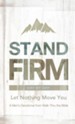 Stand Firm Day by Day: Let Nothing Move You - eBook