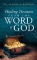 Healing Treasures from the Word of God: Scriptures and Commentary to Help You Receive Your Healing Miracle