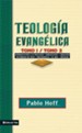 Teologia evangelica tomo 1 / tomo 2: Introduccion a la teologia, bibliologia, creacion, doctrinas de Dios, providencia, el mal, angeles. - eBook