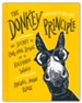 The Donkey Principle: The Secret to Long-Haul Living in a Racehorse World