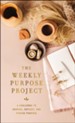 The Weekly Purpose Project: A Challenge to Journal, Reflect, and Pursue Purpose