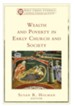 Wealth and Poverty in Early Church and Society (Holy Cross Studies in Patristic Theology and History) - eBook