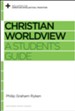 Christian Worldview: A Student's Guide - eBook