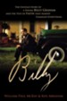Billy: The Untold Story of a Young Billy Graham and the Test of Faith that Almost Changed Everything - eBook