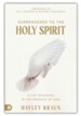 Surrendered to the Holy Spirit: Encounter His Presence, Know His Personality, Carry His Power