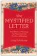 The Mystified Letter: How Medieval Theology Can Reenchant the Practice of Reading
