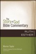 Ruth, Esther: The Story of God Bible Commentary