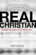 Real Christian: Bearing the Marks of Authentic Faith - eBook