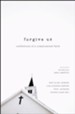 Forgive Us: Confessions of a Compromised Faith - eBook