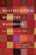 Multicultural Ministry Handbook: Connecting Creatively to a Diverse World - eBook