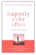 Happily Ever After: A Daily Devotional: Walking With Peace and Courage Through a Year of Divorce