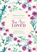 You Are Loved: Inspiration to Refresh Your Soul - eBook
