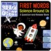 My First Brain Quest First Words: Science Around Us: A Question-and-Answer Book