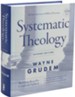 Systematic Theology: An Introduction to Biblical Doctrine, Second Edition