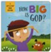 How BIG Is God?