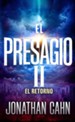 El Presagio II: El Regreso (The Harbinger: The Return)