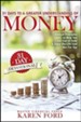 31 Days to a Greater Understanding of Money: Biblical Principles to Help You Get Out of Debt & Enjoy the Life God Has for You
