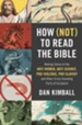 How Not to Read the Bible