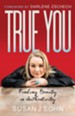 True You: Finding Beauty in Authenticity - eBook