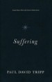 Suffering: Gospel Hope When Life Doesn't Make Sense